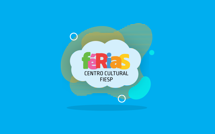 Programação cultural gratuita para toda a família no Centro Cultural FIESP