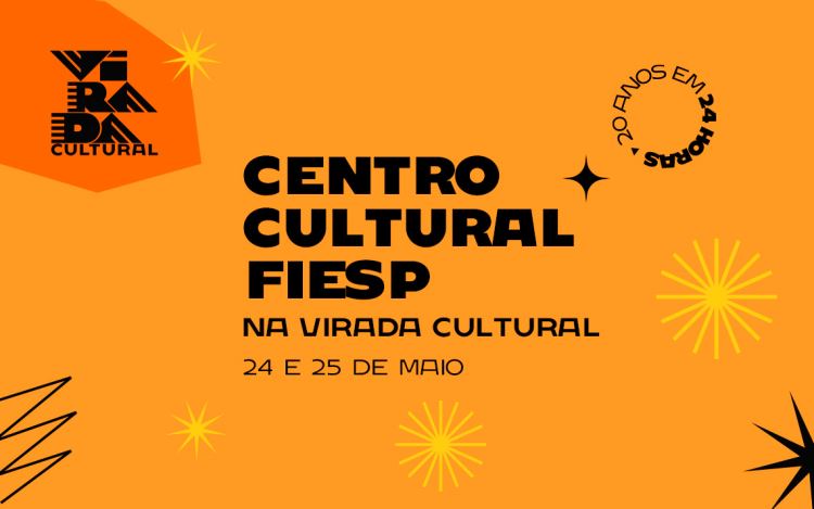 Centro Cultural Fiesp integra a programação da Virada Cultural com atrações gratuitas